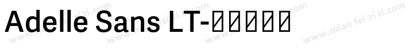 Adelle Sans LT字体转换